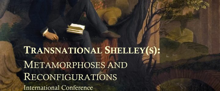 Convegno “Transnational Shelley(s): Metamorphoses and Reconfiguration”